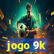 jogo 9k